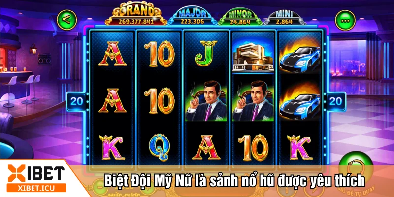 Biệt Đội Mỹ Nữ là sảnh nổ hũ được yêu thích