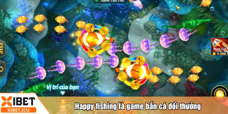 Happy fishing là game bắn cá đổi thưởng