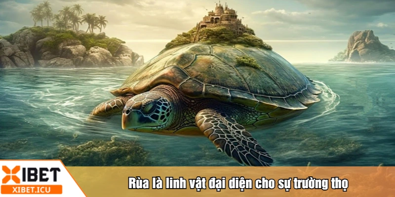 Rùa là linh vật đại diện cho sự trường thọ