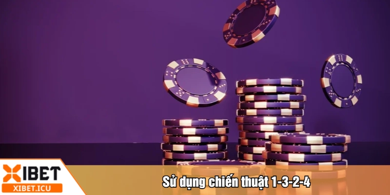 Sử dụng chiến thuật 1-3-2-4